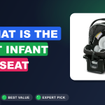 6 What Is the Best Infant Car Seat Brand​ Reviews