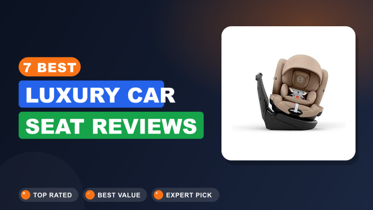 7 Best Luxury Car Seat​ Reviews
