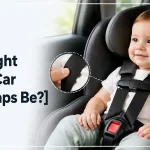 How Tight Should Car Seat Straps Be?
