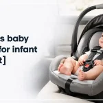 When Is Baby Too Big for Infant Car Seat?